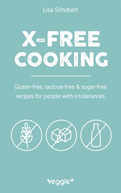 X-Free Cooking (eBook, ePUB) - Schubert, Lisa