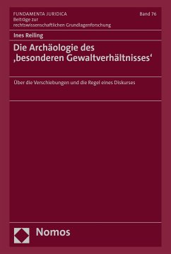 Die Archäologie des ‚besonderen Gewaltverhältnisses‘ (eBook, PDF) - Reiling, Ines