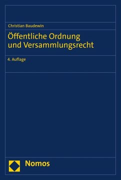 Öffentliche Ordnung und Versammlungsrecht (eBook, PDF) - Baudewin, Christian