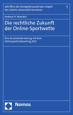 Die rechtliche Zukunft der Online-Sportwette (eBook, PDF)
