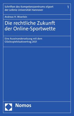 Die rechtliche Zukunft der Online-Sportwette (eBook, PDF) - Woerlein, Andreas H.