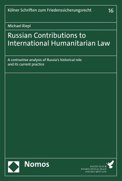 Russian Contributions to International Humanitarian Law (eBook, PDF) - Riepl, Michael