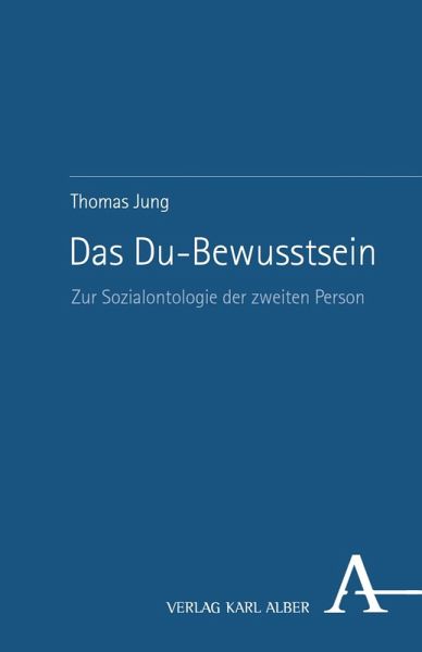 Das Du-Bewusstsein (eBook, PDF) Das Du-Bewusstsein (eBook, PDF)