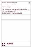 Der Strategie- und Mittelherkunftsbericht des Investors gemäß § 43 WpHG (§ 27a WpHG a.F.) (eBook, PDF)