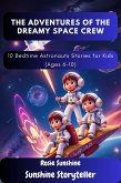 The Adventures of the Dreamy Space Crew (eBook, ePUB)