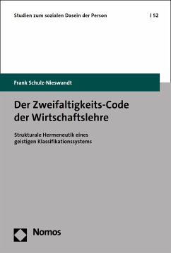 Der Zweifaltigkeits-Code der Wirtschaftslehre (eBook, PDF) - Schulz-Nieswandt, Frank