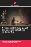 A responsabilidade penal das pessoas colectivas na Colômbia