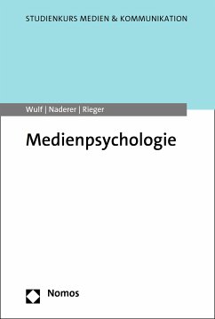 Medienpsychologie (eBook, PDF) - Wulf, Tim; Naderer, Brigitte; Rieger, Diana