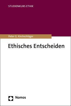 Ethisches Entscheiden (eBook, PDF) - Kirchschläger, Peter G.