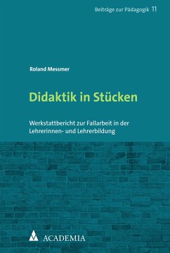 Didaktik in Stücken (eBook, PDF) - Messmer, Roland