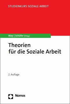 Theorien für die Soziale Arbeit (eBook, PDF) - May, Michael; Schäfer, Arne