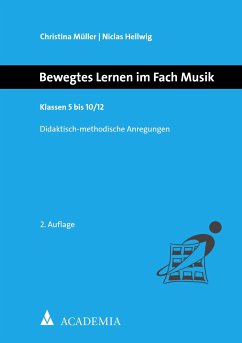 Bewegtes Lernen im Fach Musik (eBook, PDF) - Müller, Christina; Hellwig, Niclas