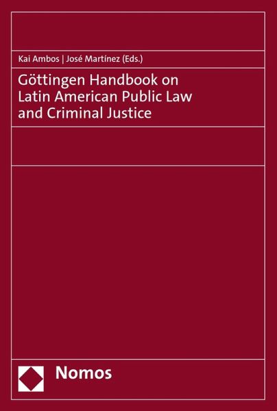 Göttingen Handbook on Latin American Public Law and Criminal Justice (eBook, PDF)