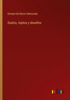 Duelos, rieptos y desafíes Duelos, rieptos y desafíes
