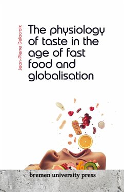 The physiology of taste in the age of fast food and globalisation