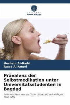 Prävalenz der Selbstmedikation unter Universitätsstudenten in Bagdad - Al-Badri, Husham;Al-Ameri, Rawa