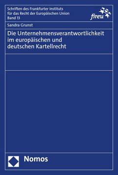 Die Unternehmensverantwortlichkeit im europäischen und deutschen Kartellrecht (eBook, PDF) - Grunst, Sandra