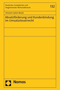 Absatzförderung und Kundenbindung im Umsatzsteuerrecht (eBook, PDF) - Brock, Vincent Calvin