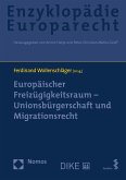 Europäischer Freizügigkeitsraum – Unionsbürgerschaft und Migrationsrecht (eBook, PDF)