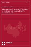 A Comparative Study of the Formation of Contracts in Japanese, English, and German Law (eBook, PDF)