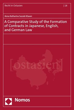 A Comparative Study of the Formation of Contracts in Japanese, English, and German Law (eBook, PDF) - Suzuki-Klasen, Anna Katharina