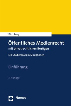 Öffentliches Medienrecht mit privatrechtlichen Bezügen (eBook, PDF) - Kirchberg, Christian