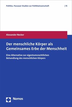 Der menschliche Körper als Gemeinsames Erbe der Menschheit (eBook, PDF) - Necker, Alexander