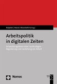 Arbeitspolitik in digitalen Zeiten (eBook, PDF)