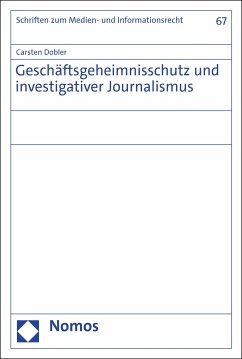 Geschäftsgeheimnisschutz und investigativer Journalismus (eBook, PDF) - Dobler, Carsten