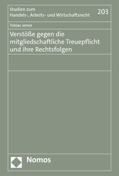 Verstöße gegen die mitgliedschaftliche Treuepflicht und ihre Rechtsfolgen (eBook, PDF) - Jenne, Tobias