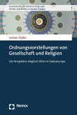 Ordnungsvorstellungen von Gesellschaft und Religion (eBook, PDF)