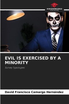 EVIL IS EXERCISED BY A MINORITY - Camargo Hernández, David Francisco