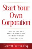 Start Your Own Corporation (eBook, ePUB)