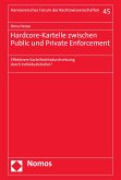 Hardcore-Kartelle zwischen Public und Private Enforcement (eBook, PDF)