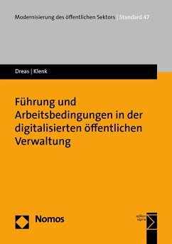 Führung und Arbeitsbedingungen in der digitalisierten öffentlichen Verwaltung (eBook, PDF) - Dreas, Susanne A.; Klenk, Tanja
