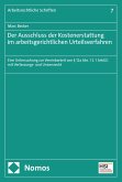 Der Ausschluss der Kostenerstattung im arbeitsgerichtlichen Urteilsverfahren (eBook, PDF)