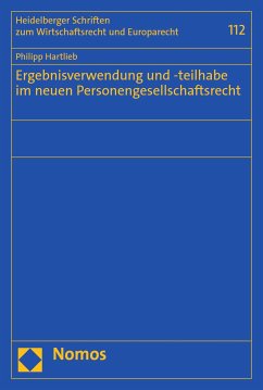 Ergebnisverwendung und -teilhabe im neuen Personengesellschaftsrecht (eBook, PDF) - Hartlieb, Philipp