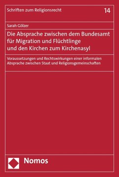 Die Absprache zwischen dem Bundesamt für Migration und Flüchtlinge und den Kirchen zum Kirchenasyl (eBook, PDF) - Gölzer, Sarah