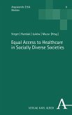 Equal Access to Healthcare in Socially Diverse Societies (eBook, PDF)