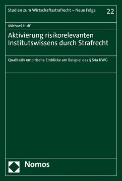 Aktivierung risikorelevanten Institutswissens durch Strafrecht (eBook, PDF) - Huff, Michael