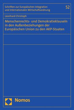 Menschenrechts- und Demokratieklauseln in den Außenbeziehungen der Europäischen Union zu den AKP-Staaten (eBook, PDF) - Christoph, Leonhard