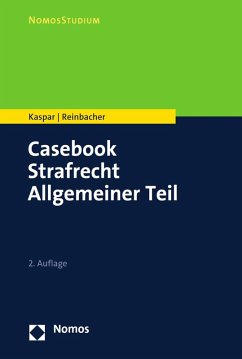 Casebook Strafrecht Allgemeiner Teil (eBook, PDF) - Kaspar, Johannes; Reinbacher, Tobias