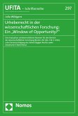Urheberrecht in der wissenschaftlichen Forschung: Ein „Window of Opportunity?" (eBook, PDF)