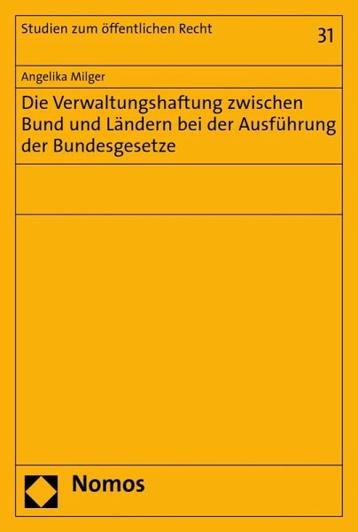 Die Verwaltungshaftung zwischen Bund und Ländern bei der Ausführung der Bundesgesetze (eBook, PDF)