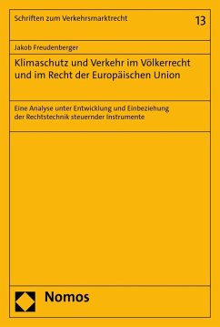 Klimaschutz und Verkehr im Völkerrecht und im Recht der Europäischen Union (eBook, PDF) - Freudenberger, Jakob Wolfgang