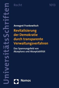 Revitalisierung der Demokratie durch transparente Verwaltungsverfahren (eBook, PDF) - Frankewitsch, Annegret