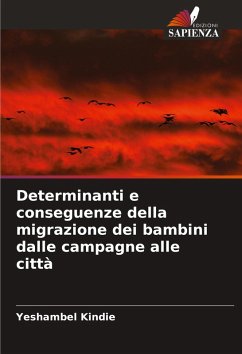 Cover Determinanti e conseguenze della migrazione dei bambini dalle campagne alle città