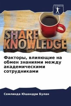 Faktory, wliqüschie na obmen znaniqmi mezhdu akademicheskimi sotrudnikami - Bulan, Semlinda Jushandri