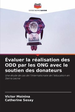 Évaluer la réalisation des ODD par les ONG avec le soutien des donateurs - Moinina, Victor;Sesay, Catherine