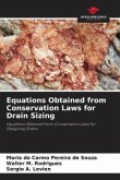 Equations Obtained from Conservation Laws for Drain Sizing